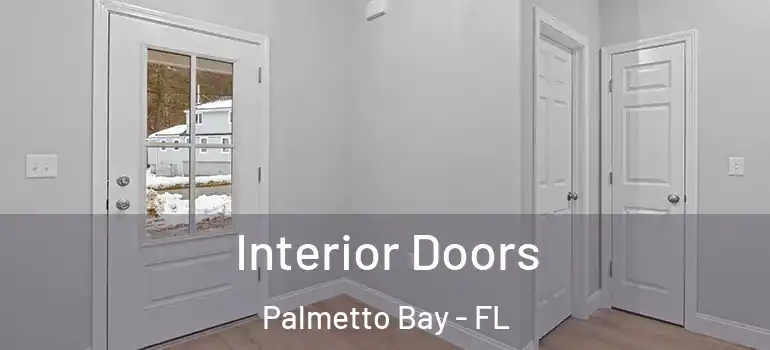  Interior Doors Palmetto Bay - FL